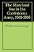 The Maryland line in the Confederate Army, 1861-1865