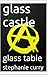 glass castle: glass table