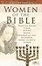 Women of the Bible: Old Testament