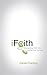 iFaith: Connecting With God in the 21st Century