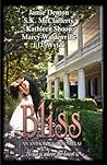 Bliss: An Anthology of Novellas (Bliss, #1)