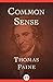 Common Sense by Thomas Paine Common Sense by Thomas Paine