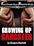 Growing Up Gangster: The Rise, Fall, and Redemption of a Notorious Hustler