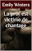 La prof est victime de chan...