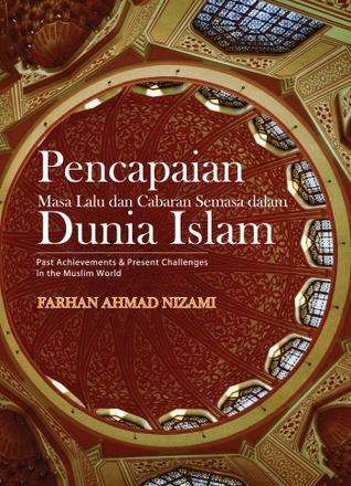 Pencapaian Masa Lalu dan Cabaran Semasa Dalam Dunia Islam