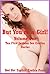 But You're a Girl! Volume One: Ten First Lesbian Sex Erotica Stories