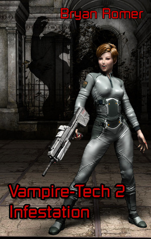 Infestation (Vampire-Tech, #2)
