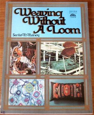 Weaving Without a Loom (Paperback)