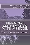Financial Mathematics with MS Excel: Time Value of Money