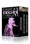 Chuck's Unicorn Tinglers: Volume 1