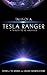 Tales of a Tesla Ranger by Tee Morris