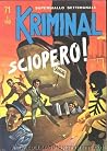 Kriminal n. 71: Sciopero Kriminal n. 71: Sciopero