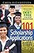 101 Scholarship Applications: What It Takes to Obtain a Debt-Free College Education - Revised 2015 Edition