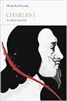 Charles I: An Abbreviated Life