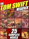 The Tom Swift MEGAPACK® by Victor Appleton