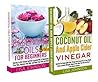 ESSENTIAL OILS FOR BEGINNERS + COCONUT OIL AND APPLE CIDER VINEGAR BOX-SET#2: Secrets To Lose Weight, Detox, Prevent Allergies, Improve Your Skin, Your ... Oil For weight Loss, Coconut Oil Miracle) ESSENTIAL OILS FOR BEGINNERS + COCONUT OIL AND APPLE CIDER VINEGAR BOX-SET#2: Secrets To Lose Weight, Detox, Prevent Allergies, Improve Your Skin, Your ... Oil For weight Loss, Coconut Oil Miracle)