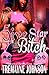 5ive Star Bitch (5ive Star Bitch Series Book 1)