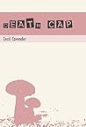 Death Cap by Cecil Cavender