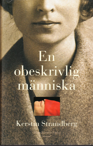 En obeskrivlig människa