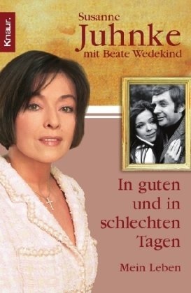 In guten und in schlechten Tagen: Mein Leben (Paperback)