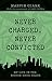 Never Charged, Never Convicted: The Autobiography of a Boston Drug Dealer