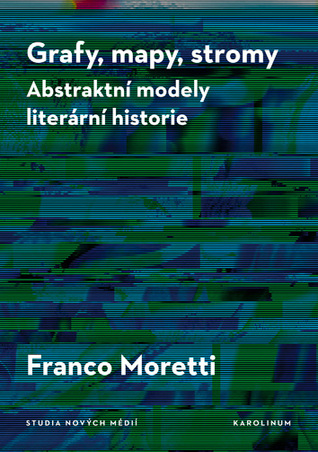 Grafy, mapy, stromy: Abstraktní modely literární historie