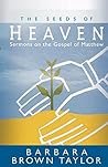 Book cover for The Seeds of Heaven: Sermons on the Gospel of Matthew