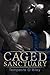 Caged Sanctuary by Tempeste O'Riley