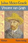 Vincent van Gogh: Der Roman eines Gottsuchers