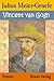 Vincent van Gogh: Der Roman eines Gottsuchers