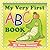 My Very First ABC Book by Oana Monroe