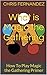 What is Magic the Gathering by Chris Fernandez