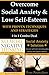 Overcome Social Anxiety & Low Self-Esteem with Proven Strategies and Techniques: Overcoming Shyness & Building Self-Confidence (Two Books for the Price of One - FREE Gift with Purchase)
