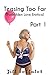 Teasing Too Far: Part 1: (Forbidden Love Erotica)