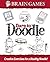 Brain Games Dare To Doodle: Creative Exercises for a Healthy Noodle