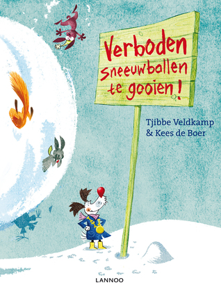 Verboden sneeuwballen te gooien! (Hardcover)