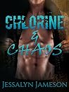 Chlorine and Chaos by Jessalyn Jameson