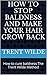 The Cure For Baldness: How ...