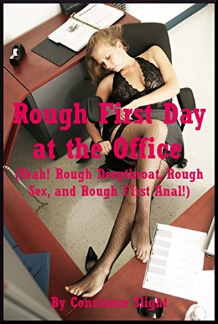 Rough First Day at the Office (Yeah! Rough Deepthroat, Rough Sex, and