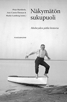 Näkymätön sukupuoli - Mieheyden pitkä historia