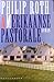 Amerikaanse pastorale by Philip Roth