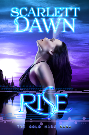 Rise (Cold Mark Saga #4)