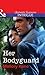 Her Bodyguard (The Delancey Dynasty #1)