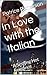 In Love with the Italian: A Sizzling Hot Romance