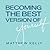 Becoming The Best Version of Yourself
