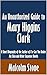 An Unauthorized Guide to Mary Higgins Clark: A Short Biography of the Author of I’ve Got You Under My Skin and Other Suspense Novels [Article]