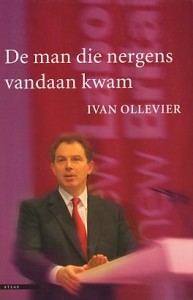 De man die nergens vandaan kwam: Tony Blair en New Labour
