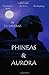 Phineas & Aurora by T.J. Laverne
