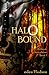 Halo Bound (Redneck Apocalypse #1)