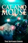 Cat and Mouse (The Septimus Series, #2) Cat and Mouse (The Septimus Series, #2)